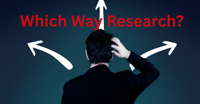 How to Choose the Right Research Methodology